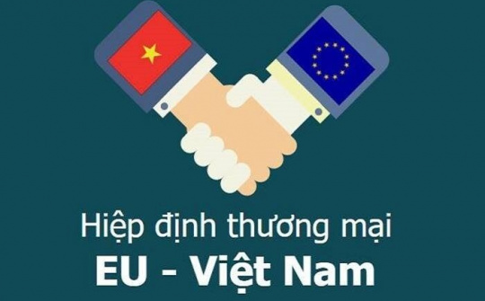 Việt Nam - EU sẽ ký Hiệp định thương mại tự do trong tháng 6/2019