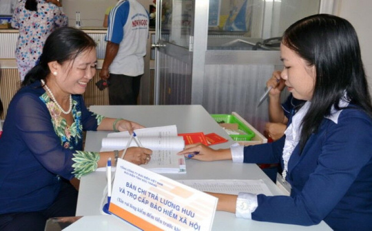 Tăng lương hưu, trợ cấp bảo hiểm xã hội từ tháng 7/2019