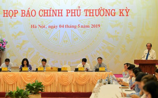 Nội dung họp báo Chính phủ thường kỳ tháng 4