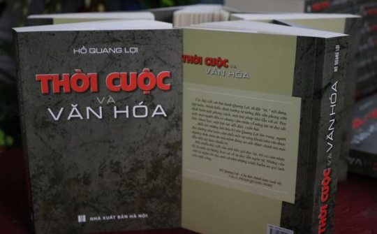 Nhà báo Hồ Quang Lợi với "Thời cuộc và văn hóa"