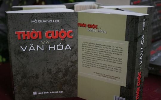 Nhà báo Hồ Quang Lợi với "Thời cuộc và văn hóa"