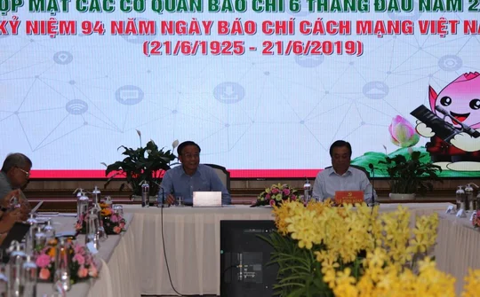 Đồng Tháp:  Họp mặt các Cơ quan Báo chí 6 tháng đầu năm 2019