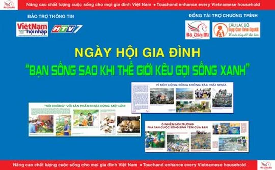 Ngày hội gia đình: “Bạn sống sao khi thế giới kêu gọi sống xanh?”