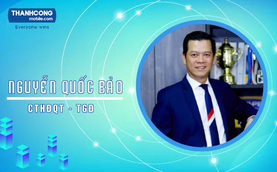 Doanh nhân Nguyễn Quốc Bảo: Thành công đến từ niềm lạc quan trước những chông gai