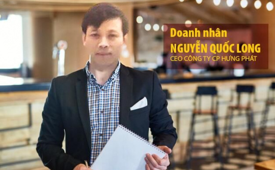 Doanh nhân Nguyễn Quốc Long: Sự đảm bảo cho sự hợp tác hiệu quả