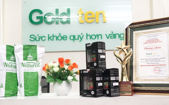 GoldTen: Luôn kiên định với mục tiêu "Sức khỏe quý hơn Vàng"