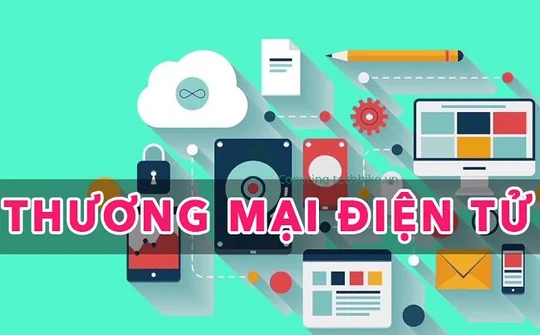 Thương mại điện tử Việt Nam hướng tới mục tiêu 13 tỷ USD