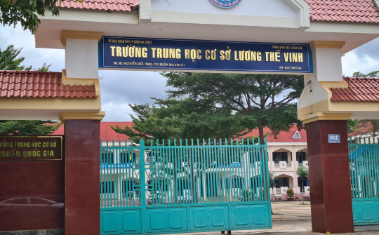 TP Buôn Ma Thuột: Cần làm rõ có hay không tình trạng thu chi không minh bạch tại Trường THCS Lương Thế Vinh
