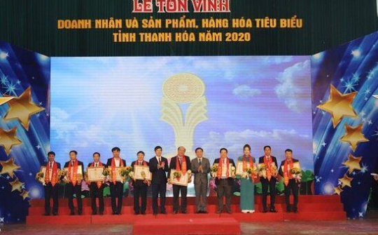 Tôn vinh doanh nhân và sản phẩm hàng hóa tiêu biểu tỉnh Thanh Hóa