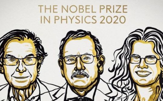 Giải Nobel Vật lý 2020 đã có chủ!