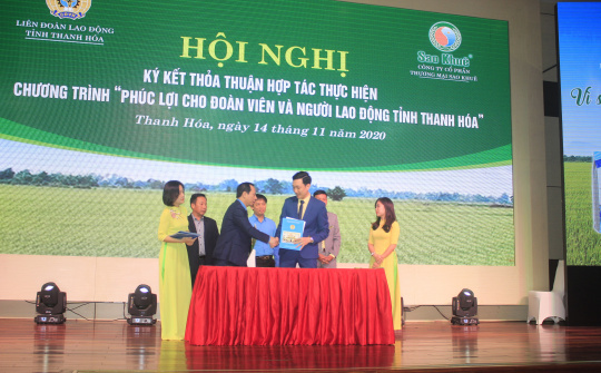 Sao Khuê ký kết với LĐLĐ tỉnh Thanh Hóa thực hiện “phúc lợi cho đoàn viên và người lao động”
