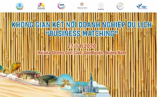 “Không gian kết nối doanh nghiệp du lịch - Business Matching