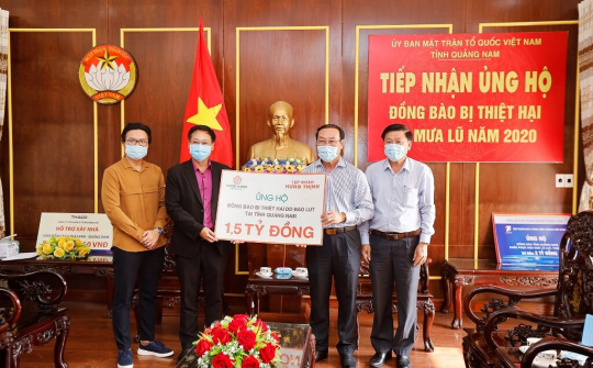 Tập đoàn Hưng Thịnh ủng hộ 3 tỷ đồng, hỗ trợ đồng bào 2 tỉnh Quảng Nam và Quảng Ngãi