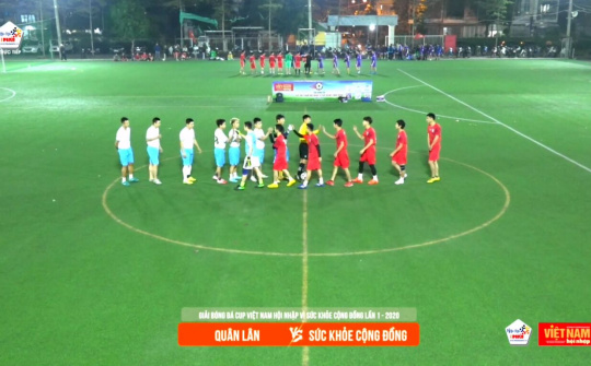 Cup Việt Nam Hội Nhập: FC Quân Lân vs FC Sức Khoẻ Cộng Đồng