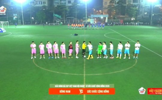 Cup VNHN: FC Sức Khoẻ Cộng Đồng vs FC Đông Nam
