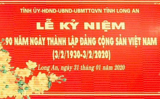 Long An: Kỷ niệm 90 năm thành lập Đảng Cộng Sản Việt Nam (3/2/1930 – 3/2/2020)