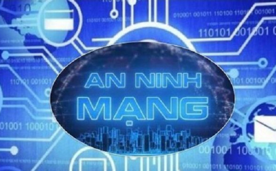 Luật An ninh mạng : Xây dựng không gian mạng lành mạnh