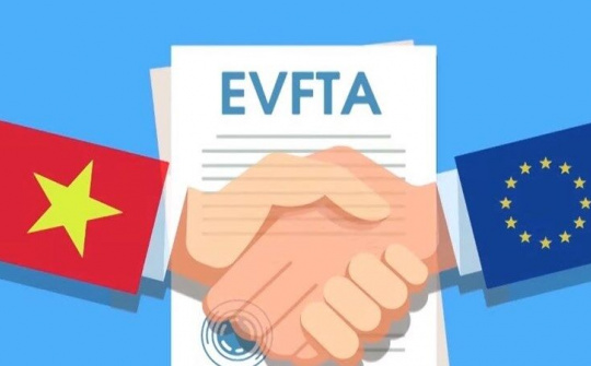 Việt Nam cần tận dụng cơ hội vàng từ hiệp định EVFTA như thế nào