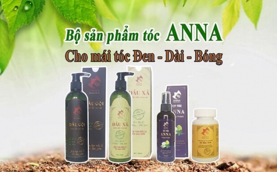 ANNA - Thương hiệu thảo dược xóa tan nỗi lo bạc tóc sớm