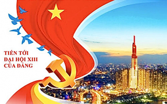 Văn kiện Đại hội Đảng XIII phải mang khát vọng về một Việt Nam cường thịnh