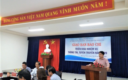 Quảng Nam: Tổng kết công tác báo chí 2019, triển khai nhiệm vụ thông tin tuyên truyền năm 2020