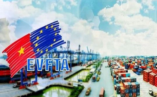 EVFTA sẽ giúp doanh nghiệp Việt Nam có cơ hội tiếp cận các chuỗi cung ứng mới