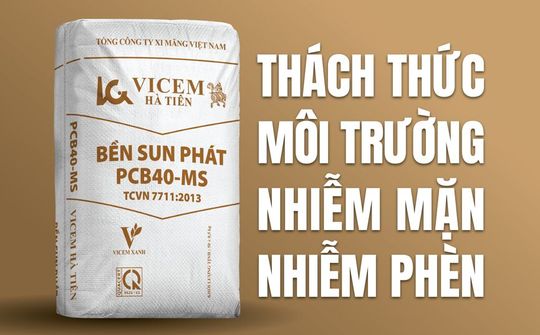 Xi măng Việt thách thức môi trường nhiễm phèn, nhiễm mặn
