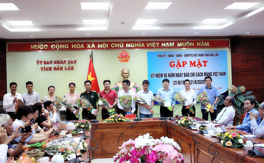 Đắk Lắk: Gặp mặt báo chí nhân kỷ niệm 95 năm Ngày Báo chí Cách mạng Việt Nam