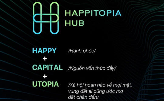 Happitopia hub –  cuộc cách mạng cho giới start-up Việt