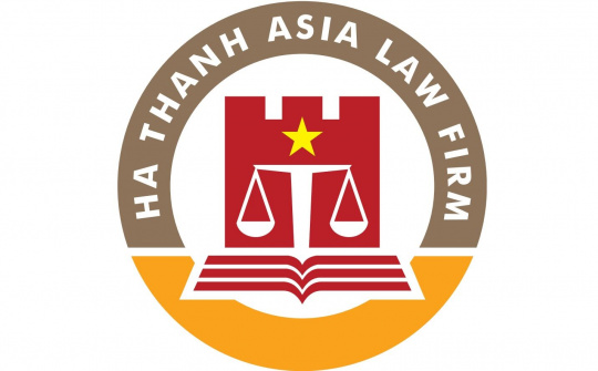 Luật Hà Thành Asia - Không ngừng nâng cao chất lượng dịch vụ trong hoạt động tư vấn pháp luật và dịch vụ pháp lý