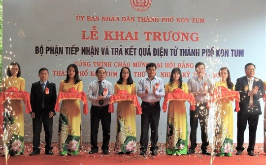 TP Kon Tum đưa vào hoạt động bộ phận tiếp nhận và trả kết quả điện tử