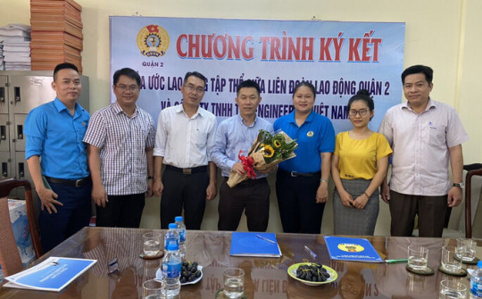 Có thỏa ước, người lao động được chăm lo, bảo vệ tốt hơn