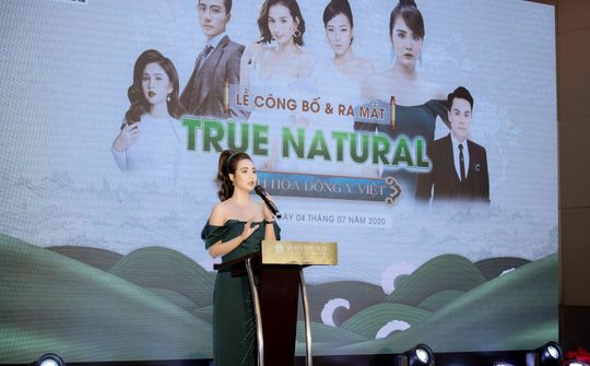 Ra mắt True Natural – tinh hoa Đông y Việt