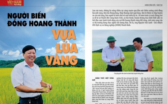 Người biến đồng hoang thành vựa lúa vàng
