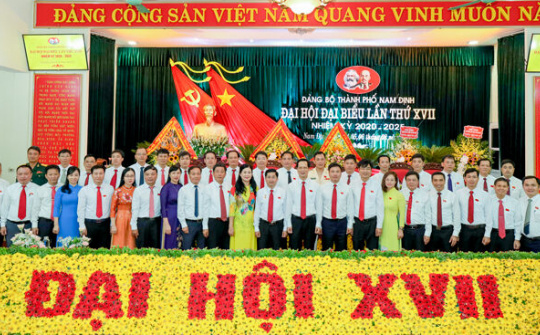 Đại hội Đảng bộ Thành phố Nam Định lần thứ XVII thành công tốt đẹp