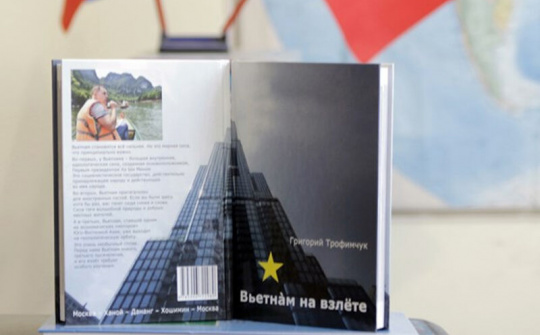 “Việt Nam cất cánh” - Cuốn sách của tác giả người Nga được quan tâm