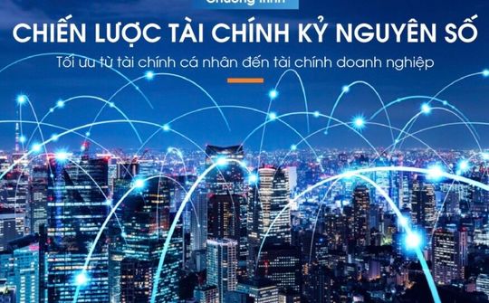 Triển khai thực hiện Chiến lược tài chính toàn diện quốc gia