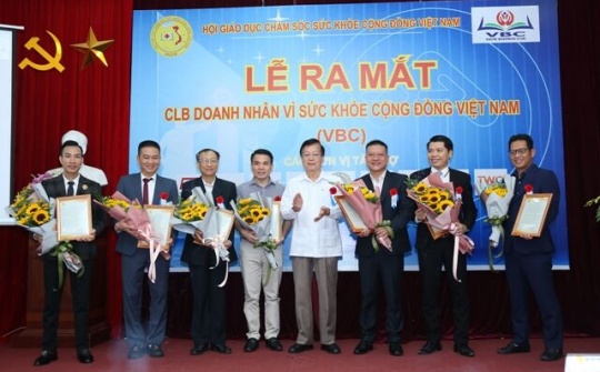 Ra mắt CLB Doanh nhân vì Sức Khỏe Cộng Đồng Việt Nam (VBC)
