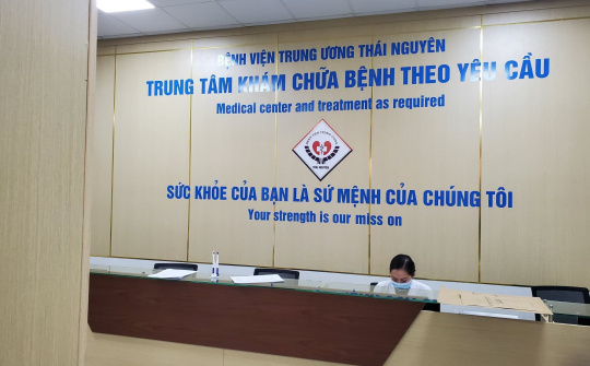 Khoa Khám Chữa Bệnh Theo Yêu Cầu - BV TƯ Thái Nguyên: Từng bước hiện đại hướng tới sự hài lòng của người bệnh