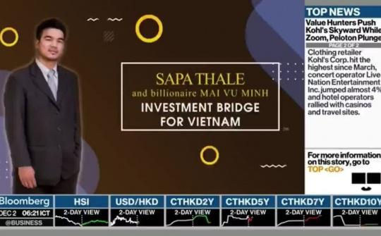 Tỷ phú Mai Vũ Minh được đưa tin trên Forbes và Bloomberg 