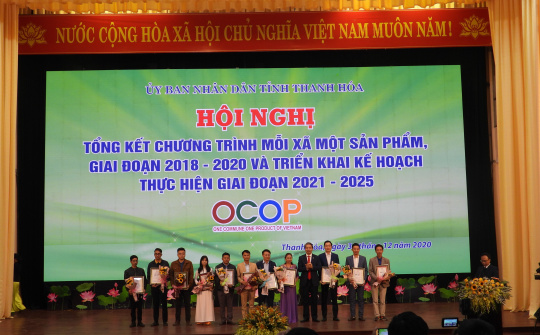 Thanh Hoá tổng kết Chương trình “Mỗi xã một sản phẩm” giai đoạn 2018 - 2020