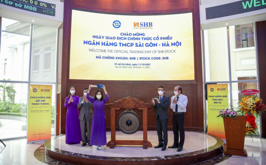 SHB chính thức giao dịch cổ phiếu trên HOSE, mở ra triển vọng tăng trưởng mới