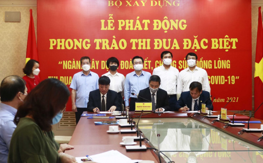 Bộ Xây dựng:  Phát động phong trào thi đua đặc biệt quyết thắng đại dịch COVID-19