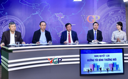 Tọa đàm "Nghị quyết 128 - Hướng tới bình thường mới"