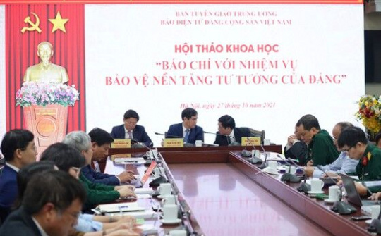 Báo chí với nhiệm vụ bảo vệ nền tảng tư tưởng của Đảng