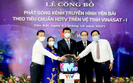 Truyền hình Yên Bái: Phát sóng theo tiêu chuẩn HDTV trên vệ tinh Vinasat-1