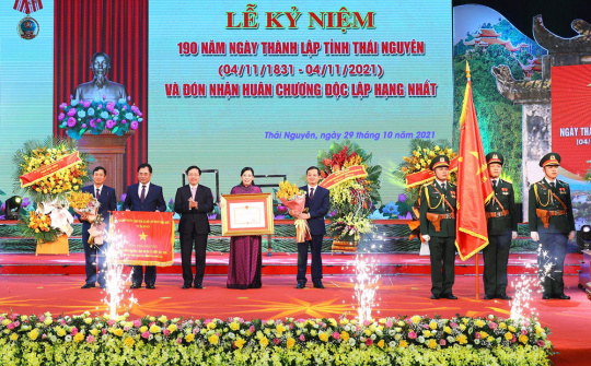 Thái Nguyên kỷ niệm 190 năm thành lập và đón nhận Huân chương Độc lập hạng Nhất