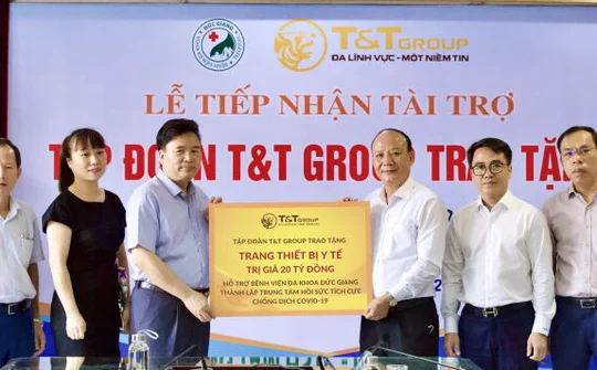 T&T Group tài trợ 20 tỷ đồng giúp Bệnh viện Đức Giang lập trung tâm ICU chống dịch COVID-19