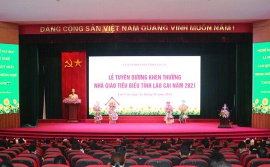 Lào Cai tuyên dương khen thưởng các nhà giáo tiêu biểu năm 2021