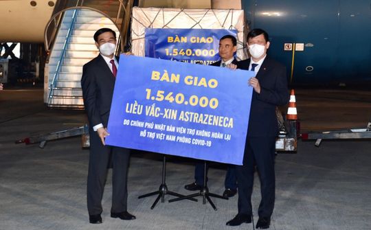 Tiếp nhận 1.540.000 liều vacccine AstraZeneca do Nhật Bản viện trợ